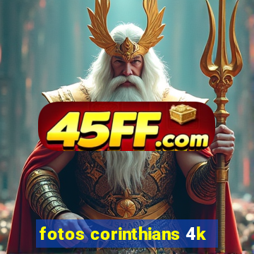 fotos corinthians 4k